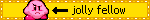a blinkie of kirby with a scowl on his face, and arrow pointing to him and the text jolly fellow