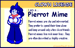 I am a Pierrot Mime! Click here to take the clown quiz!